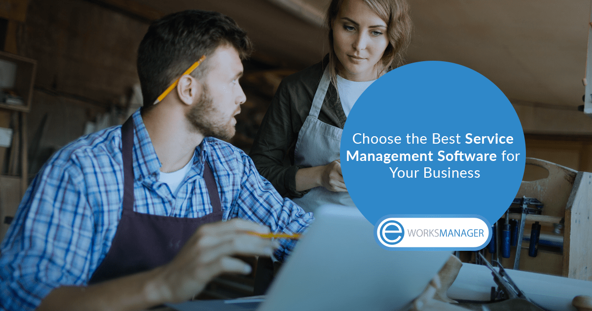 New Service Software Choose the Best Service Management Software for Your Business