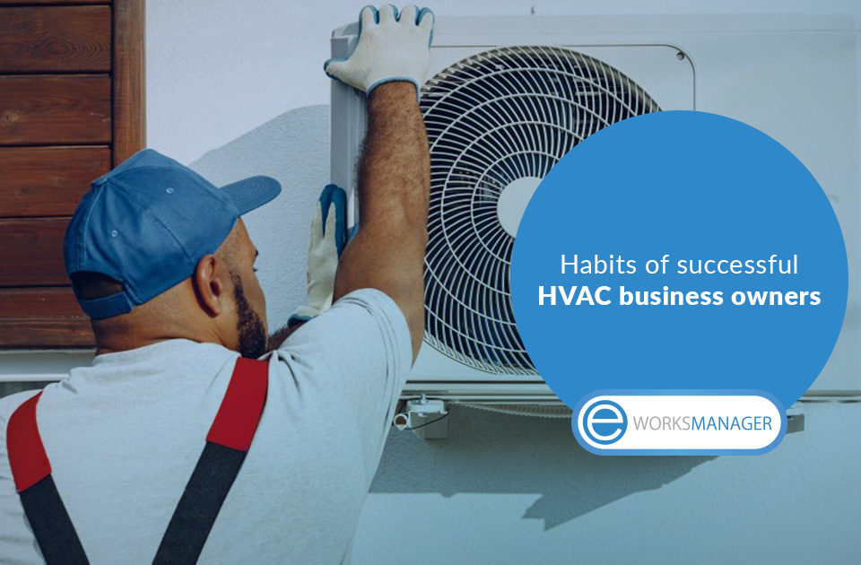 6 habits of successful HVAC business owners