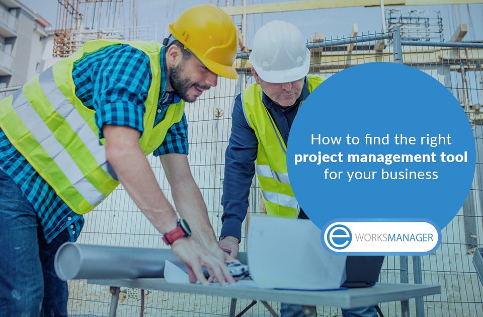 Finding the right project management tool for your business